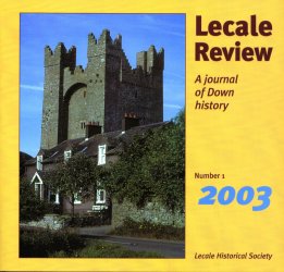 Front Cover: Kilclief Castle was built by John Cely, Bishop of Down, in the early fifteenth century. In later centuries it was the centre of an area where the Fitzsimons surname became very numerous.